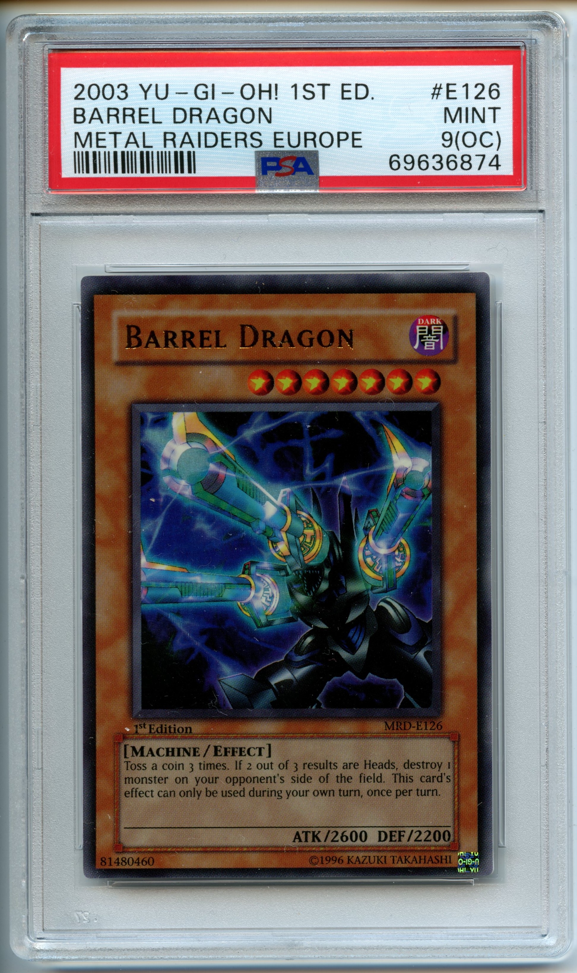 Yu-Gi-Oh! - Barrel Dragon  1st Edition  - Metal Raider  - PSA 9(OC)