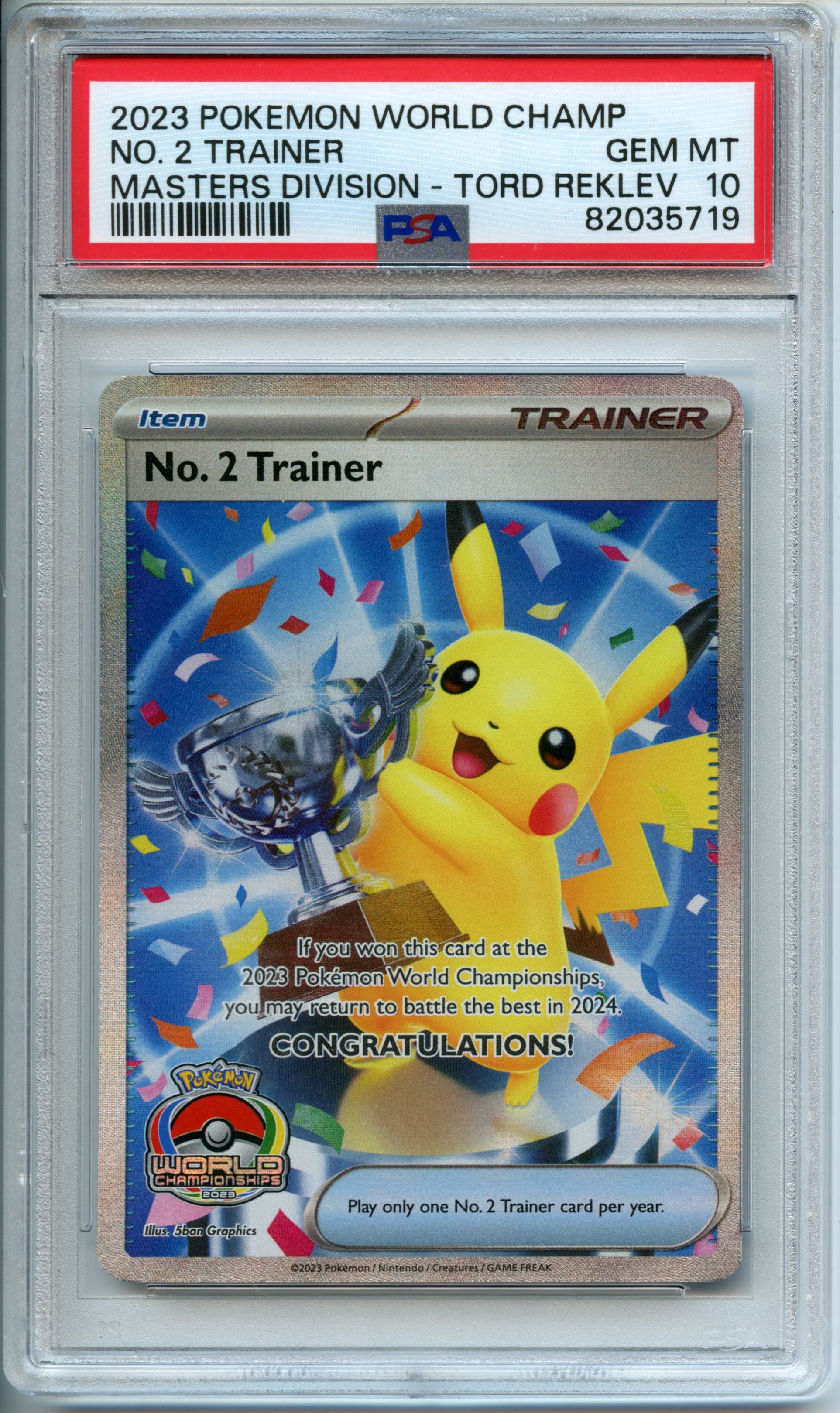 Pokemon TCG - No. 2 Trainer - 2023 Pokemon World Champions - Masters Division - Tord Reklev - PSA 10