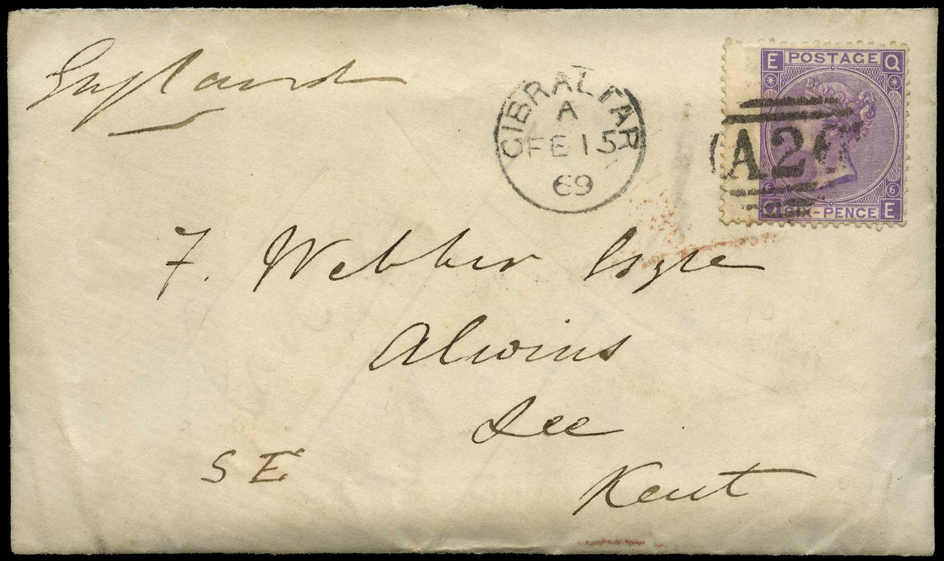1869 cover addressed to Kent, franked by 6d violet Plate 6 (QE), tied by A26 duplex and Gibraltar cds dated FE 15 69,...