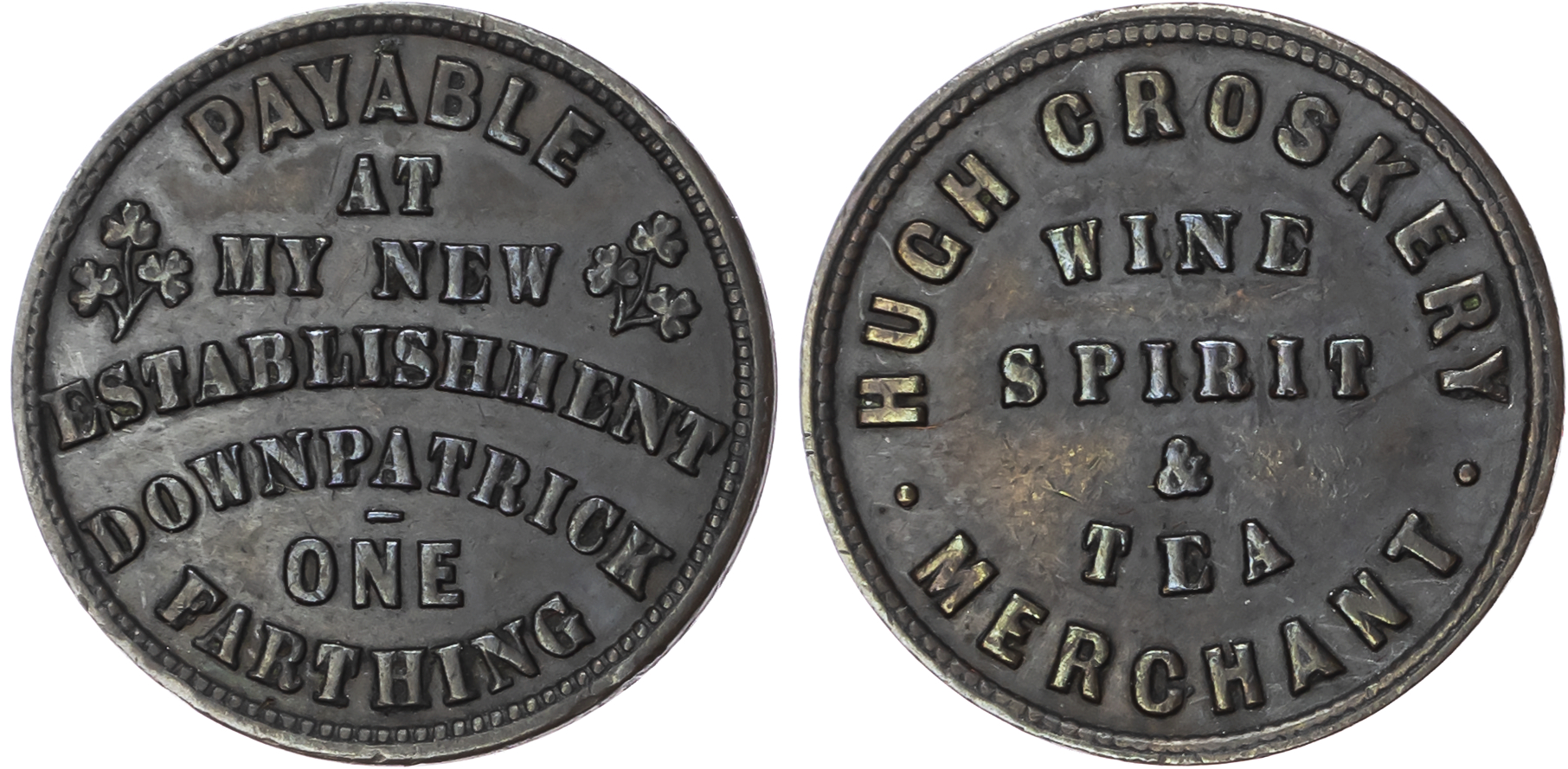 Downpatrick, Hugh Croskery (wine, spirits and tea merchant) farthing (1850s) 22.5mm. (W 5920). Good very Fine,…