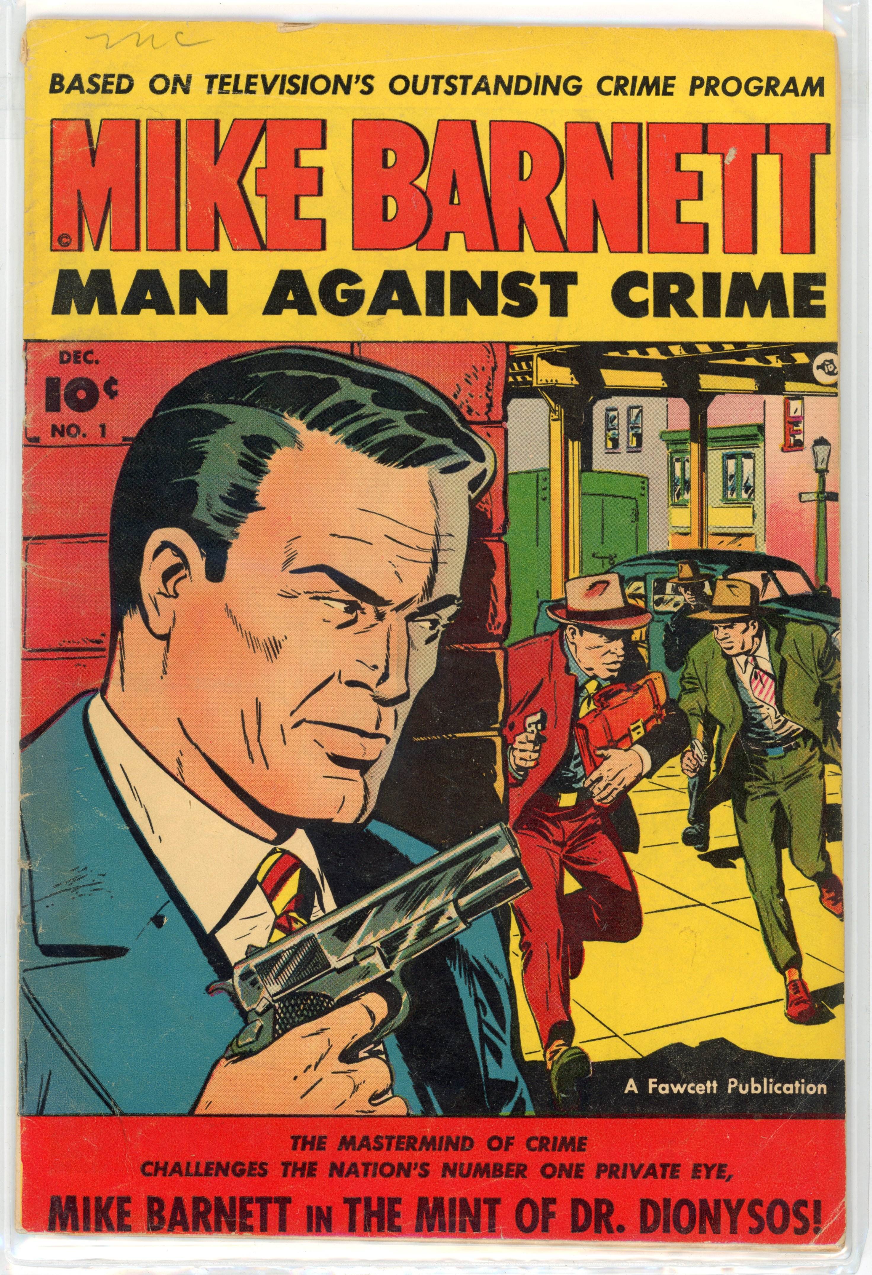 †Mike Barnett, Man Against Crime #1 (Fawcett, 1951)