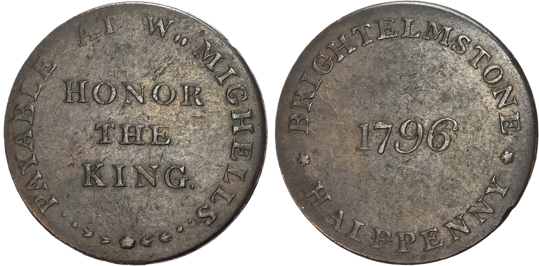 Suss. Brighton, W Mighell Halfpenny 1796, ‘HONOR YE KING’, rev. ‘BRIGHTHELMSTONE HALFPENNY’, edge plain, 22mm/5.99gm. (D …