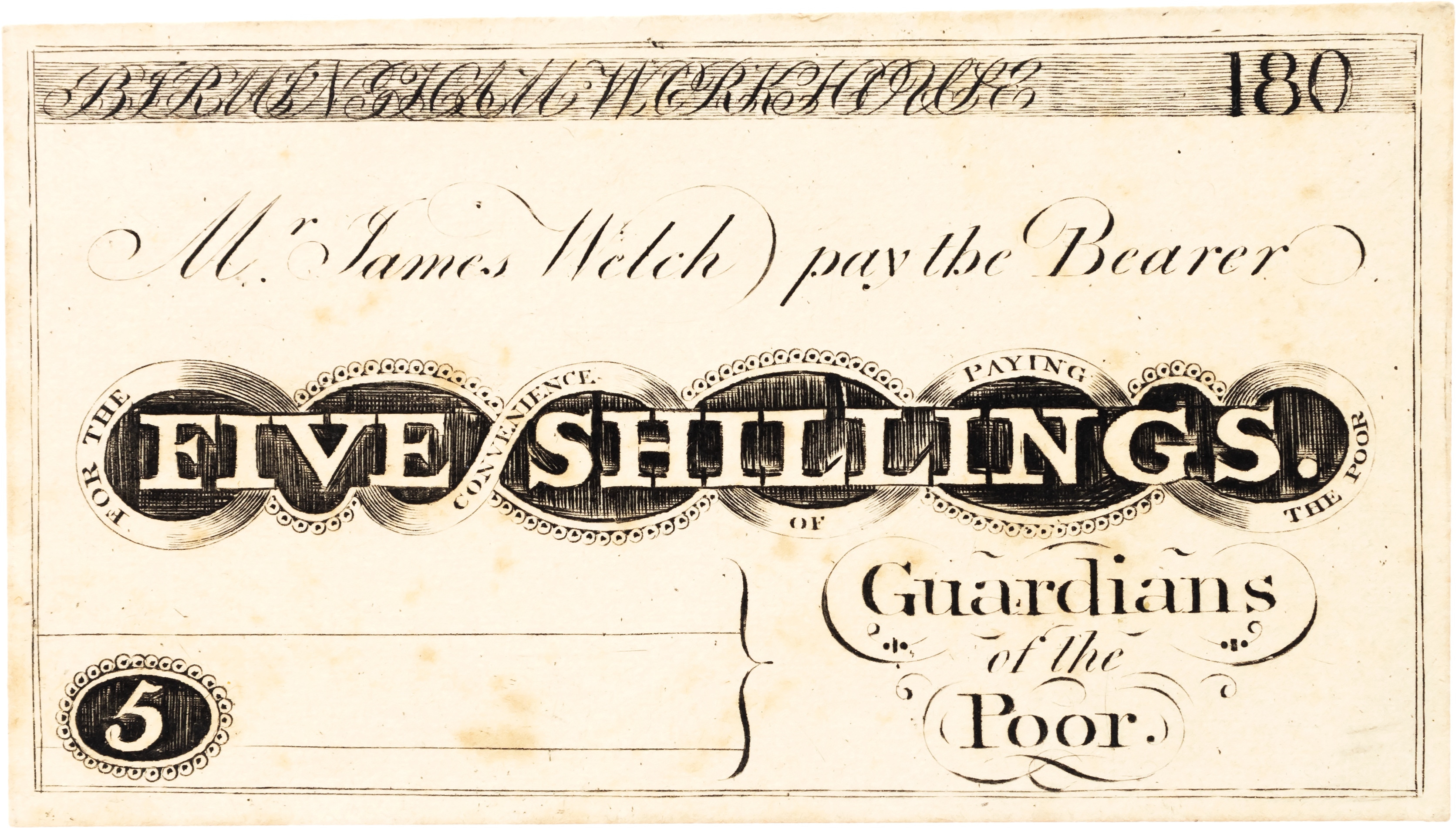 BIRMINGHAM, Warks. Workhouse uniface printed card Five Shillings 180?, in italic – ‘ Mr. James Welch pay the b…