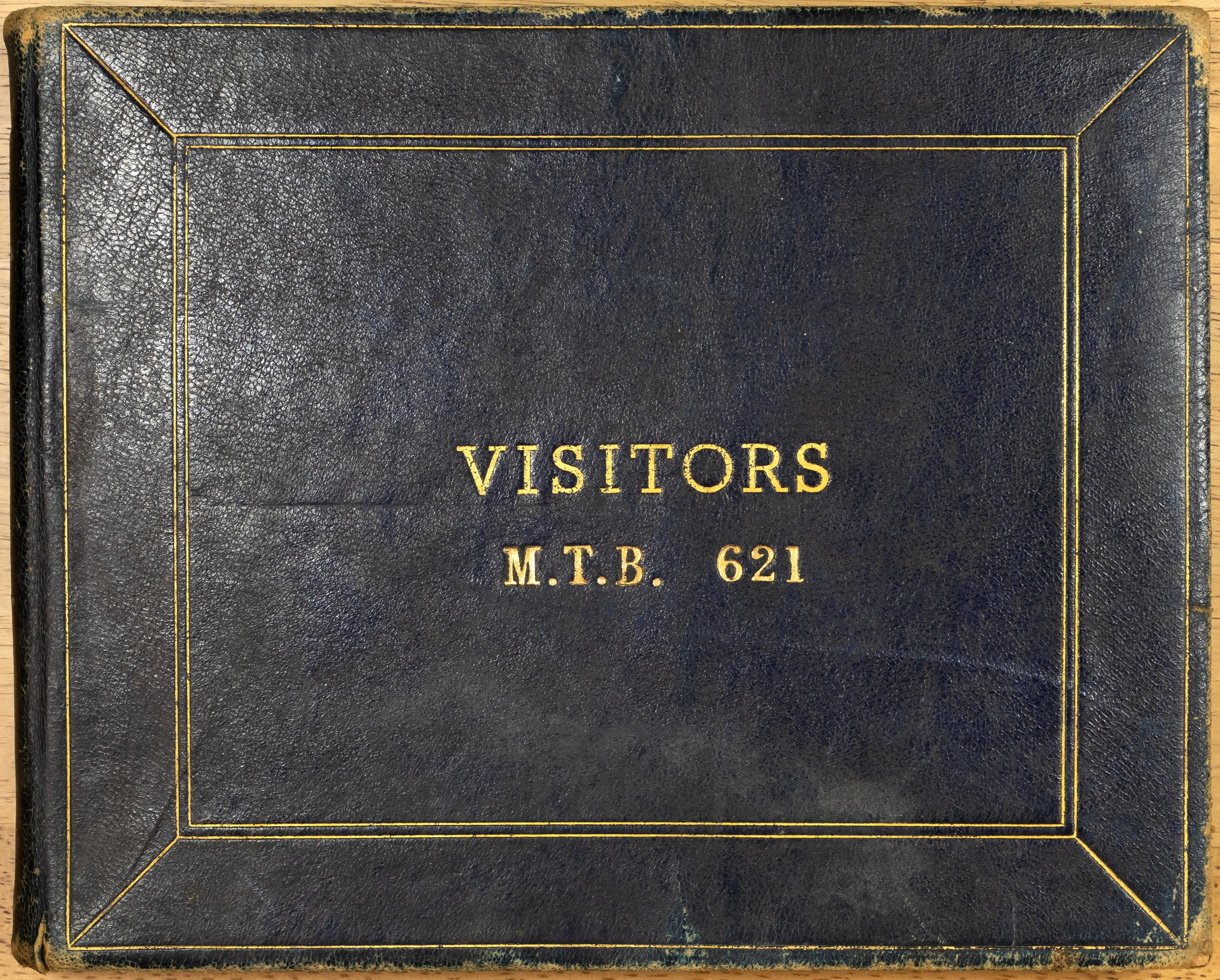 Visitors Book of Motor Torpedo Boat 621 Captained by Lieutenant John Arthur Humphrey Whitby