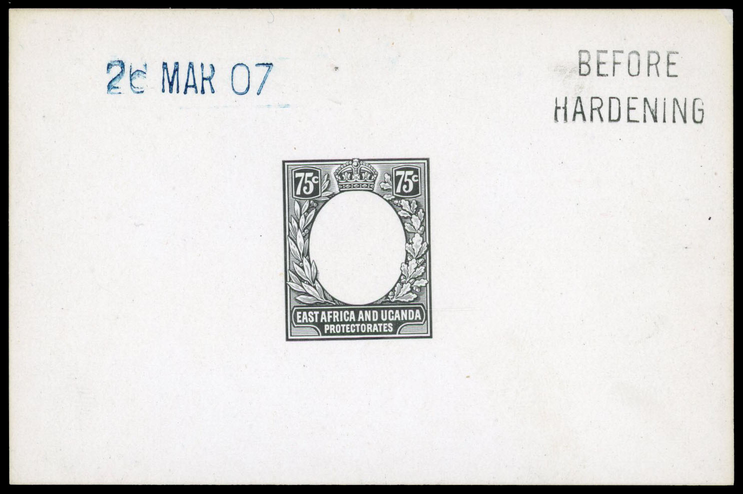 1907 75c De La Rue die proof  dated “26 MAR 07” in blue and endorsed “BEFORE HARDENING” in black. Fine.