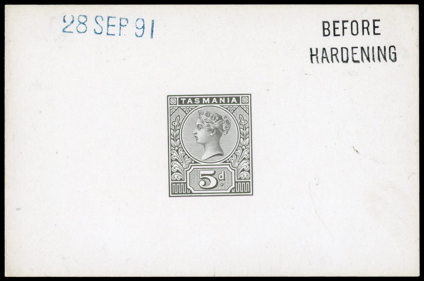 TASMANIA: 1891 De La Rue die proof for 5d in black on glazed card endorsed “BEFORE HARDENING” and dated “22 SEP 91", Fine