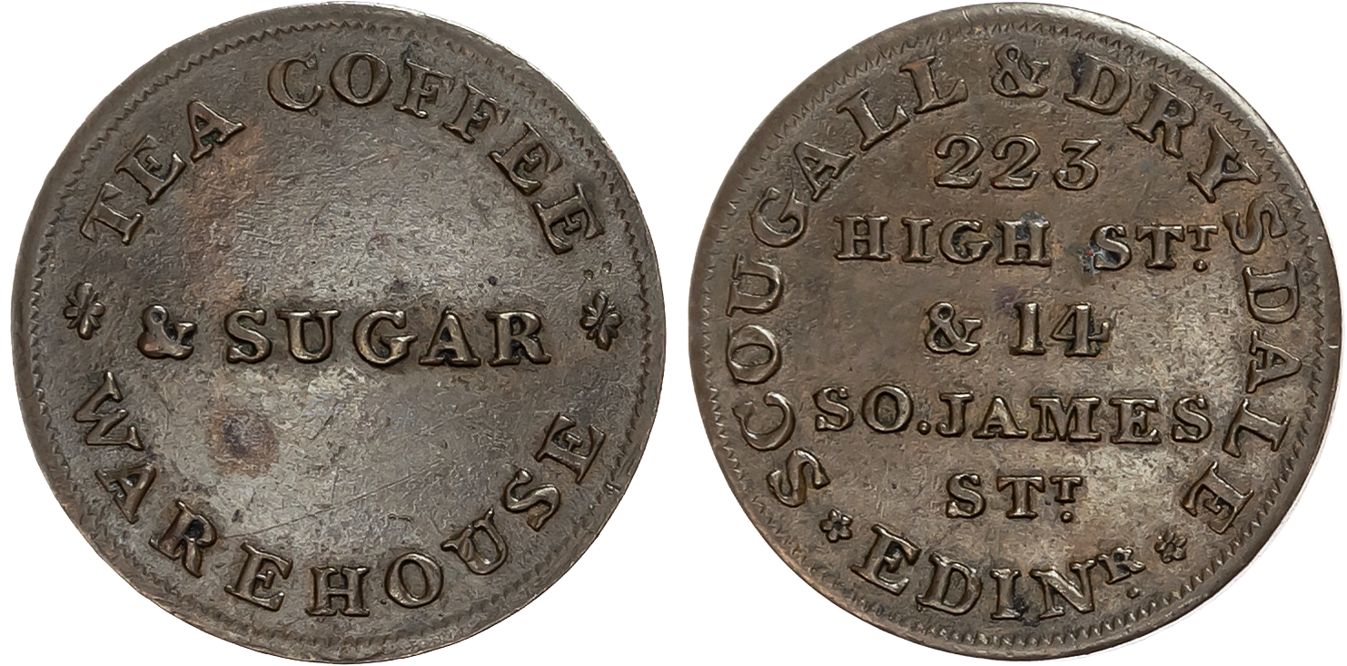 Loth. Edinburgh , Dougall & Drysdale Farthing (grocer) (1790s), & SUGAR, rev . 5-line legend, edge plain, 21.5mm/2.84gm. …