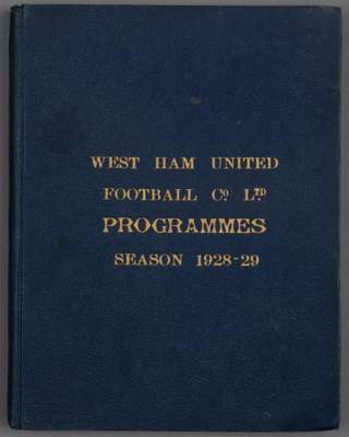 Bound volume of West Ham United home programmes season 1928-29,
 comprising first team (Football League Div 1), reserves (London Combination) and ‘A’ 