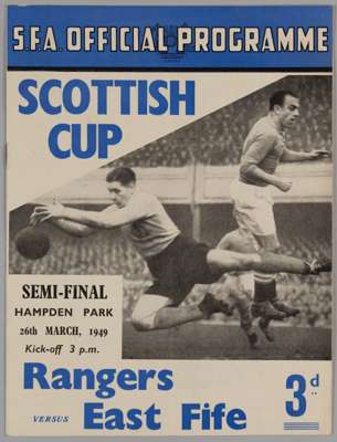 Scottish Cup semi-final match programme, Rangers v. East Fife, 26th March 1949

 Faint sign of fold, otherwise good