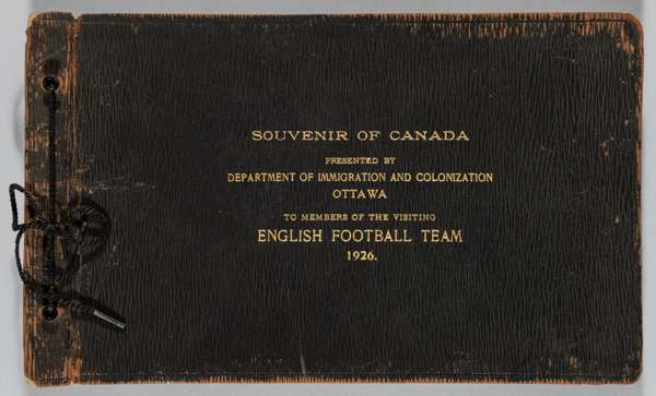 England souvenir album of the FA Tour to Canada 1926 presented to members of the visiting English Football Team