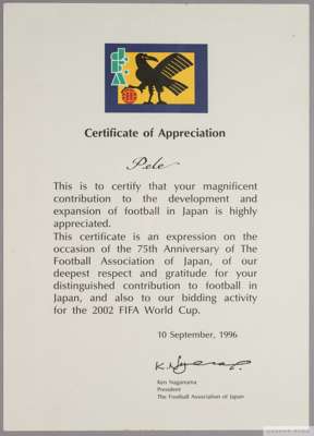 A Certificate of Appreciation presented to Pelé by Ken Naganuma, 
 president of the Japan Football Association, on the occasion of the association's 7