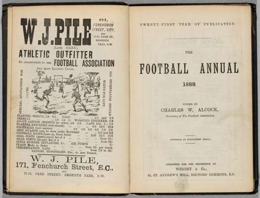 The Football Annual 1888, edited by Charles W. Alcock, published by Wright & Co.,, London,
 twenty-first edition, 182-pages with hardcover, featuring 
