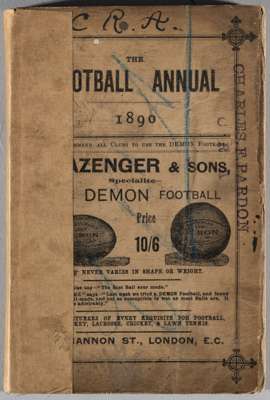 The Football Annual 1890, edited by Charles W. Alcock, published by Wright & Co., London,
 twenty third edition, 182-pages with cardcover, featuring h