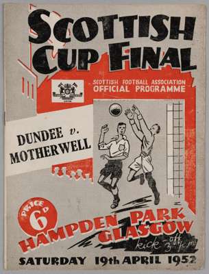 Scottish Cup Final, match programme, Dundee v. Motherwell, 19th April 1952

 Signs of fold, creasing and slight staining