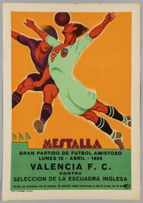 Valencia F.C. v England Select XI match poster flyer, 
 played at Mestalla Stadium, 15th April 1929,illustrated with two footballers going for the bal