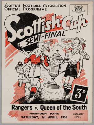 Scottish Cup semi-final match, programme Rangers v. Queen of the South, 1st April 1950

 Slight signs of fold, otherwise good