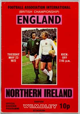 Signed England v Northern Ireland British Championship programme, played at Wembley, 23rd May 1972,
 20-page programme, signed on centre line-up page 