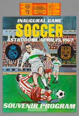 Programme and ticket for the first ever indoor football match Real Madrid v West Ham United, played at the Houston Astrodome, 19th April 1967,
  progr