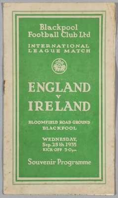 England v Ireland Inter-League programme played at Blackpool 25th September 1935,

  reasonably good condition