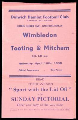 37 Dulwich Hamlet home programmes season 1937-38, including Aldershot (FAC), Wimbledon v Tooting (Surrey Senior Cup semi-final replay), v Wimbledon 1s