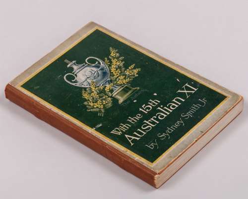 The Ashes With the 15th Australian XI by Sydney Smith Jr book