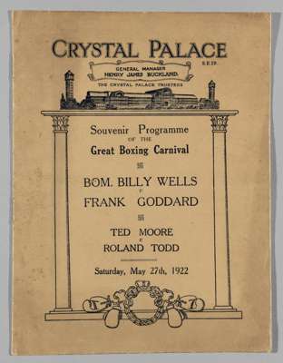 Bombardier Billy Wells v. Frank Goddard Great Boxing Carnival programme, 
 also Ted Moore v. Roland Todd, 27th May 1922 at The Crystal Palace

 Signs 