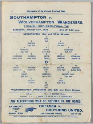 F.A. Cup semi-final programme Southampton v Wolverhampton Wanderers, played at Chelsea's Stamford Bridge, 28th March 1908,
 8-page, team line-up on re