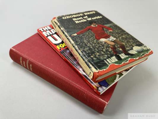 Manchester United autographed publications,
 a signed copy of George Best's autobiography "Best of Both Worlds", signed to the title page, hardback wi