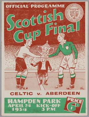 Scottish Cup Final match programme, Celtic v. Aberdeen, 24th April 1954

 Some slight cover wear