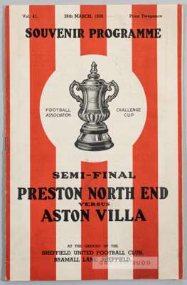 F.A. Cup semi-final programme, Preston North End v Aston Villa played at Bramall Lane 26th March 1938, personal copy of the PNE goalkeeper George "Har