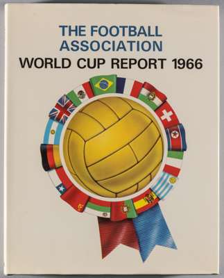 1966 Official World Cup Report,
 written and complied for the FA by Harold Mayes, hardback with d/j, 309 pages of the history of the competition, grou