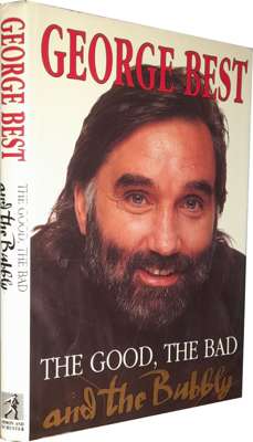 George Best book “The Good, the Bad and The Ugly” multi signed book by Manchester United legends, 
 Sir Matt Busby (manager), Brian Kidd, Willie Morga