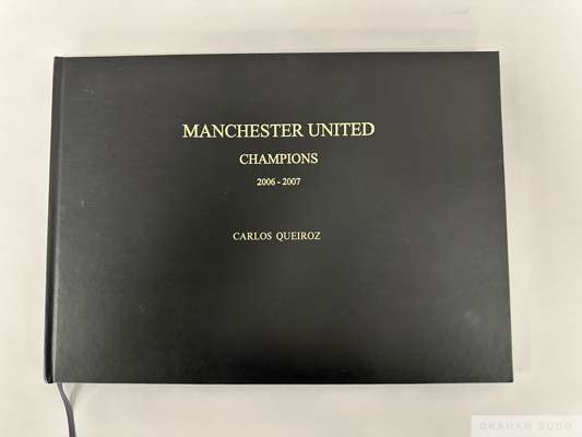Manchester United Champions, 2006-2007, season review book autographed by Alex Ferguson
 containing 95 pages of colour photographs relating to the Lea