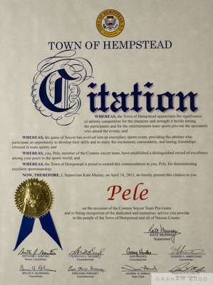 A matted excellent sportsmanship citation presented to Pelé by the town of Hempstead, New York
 Dated April 18, 2015,20 by 16 inches, overall

 PROVEN