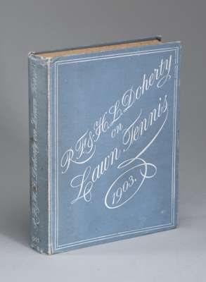 R.F. & H.L. Doherty on Lawn Tennis, published by "Lawn Tennis", 1903, 
 blue hardback with white tooled cover, 146-page with text and illustrations, f