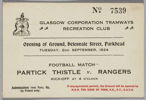 A Partick Thistle v. Rangers match ticket, Opening of ground, Helenvale Street, Parkhead, 2nd September 1924