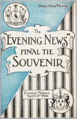 A scarce souvenir programme for the 1906 F.A. Cup final Newcastle United v Everton, issued by the London Evening News, 
 8-pages, with centre page lin