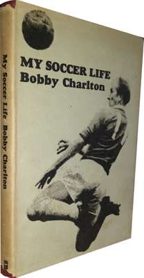 Bobby Charlton My Soccer Life multi signed book by his team mates from the Busby Babes era and 1968 European Cup winning squad, 
 spread across two se