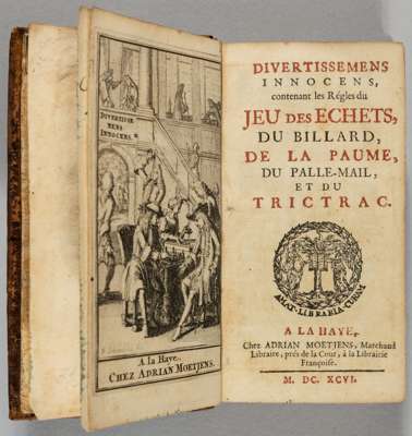 Divertissemens Innocens published 1696 - Real Tennis interest,
 contenant les regles du Jeu Des Echets, Du Billard, De La Paume, Du Palle-Mail et du T