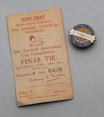 A ticket and a Stewards badge for the first FA Cup Final at Wembley Stadium, a century ago this year Bolton Wanderers v West Ham United, 28th April 19