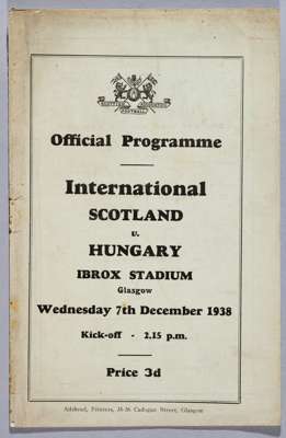 Scotland v Hungary football programmes, played at Ibrox Stadium, 7th December 1938,
 12-page programme, with centre team line-up page, bears slight da