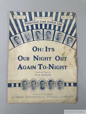 Tom Wilson Huddersfield Towns 1920s Oh! It's Our Night Out Again To-Night Song Sheet
 words and music by Tom B. Newsome

  some water staining and are