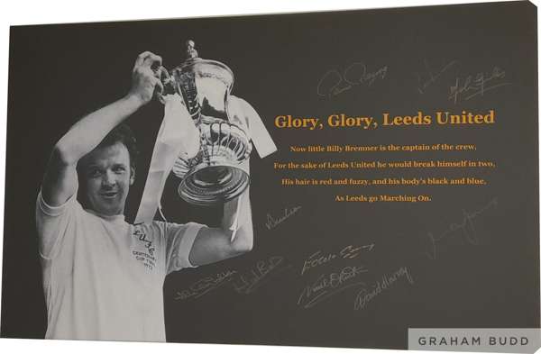 Leeds United 1972 FA Cup Winners signed canvas, 
 featuring an image of Billy Bremner holding the FA Cup along with a paragraph from a Leeds Chant in 