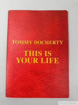 Tommy Docherty This is Your Life magazine, autographed by Tommy Docherty
 the twenty-four page magazine dedicated to the legendary player and manager