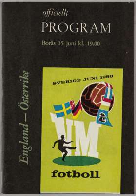 World Cup Sweden 1958 programme England v Austria, played in Boras on 15th June 1958, 
 88-page with coloured cover

 Good condition