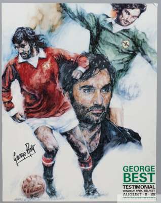 George Best signed testimonial poster, played at Windsor Park, Belfast
 on 8th August 1988. Personally signed by George Best, 51 by 40cm, unframed